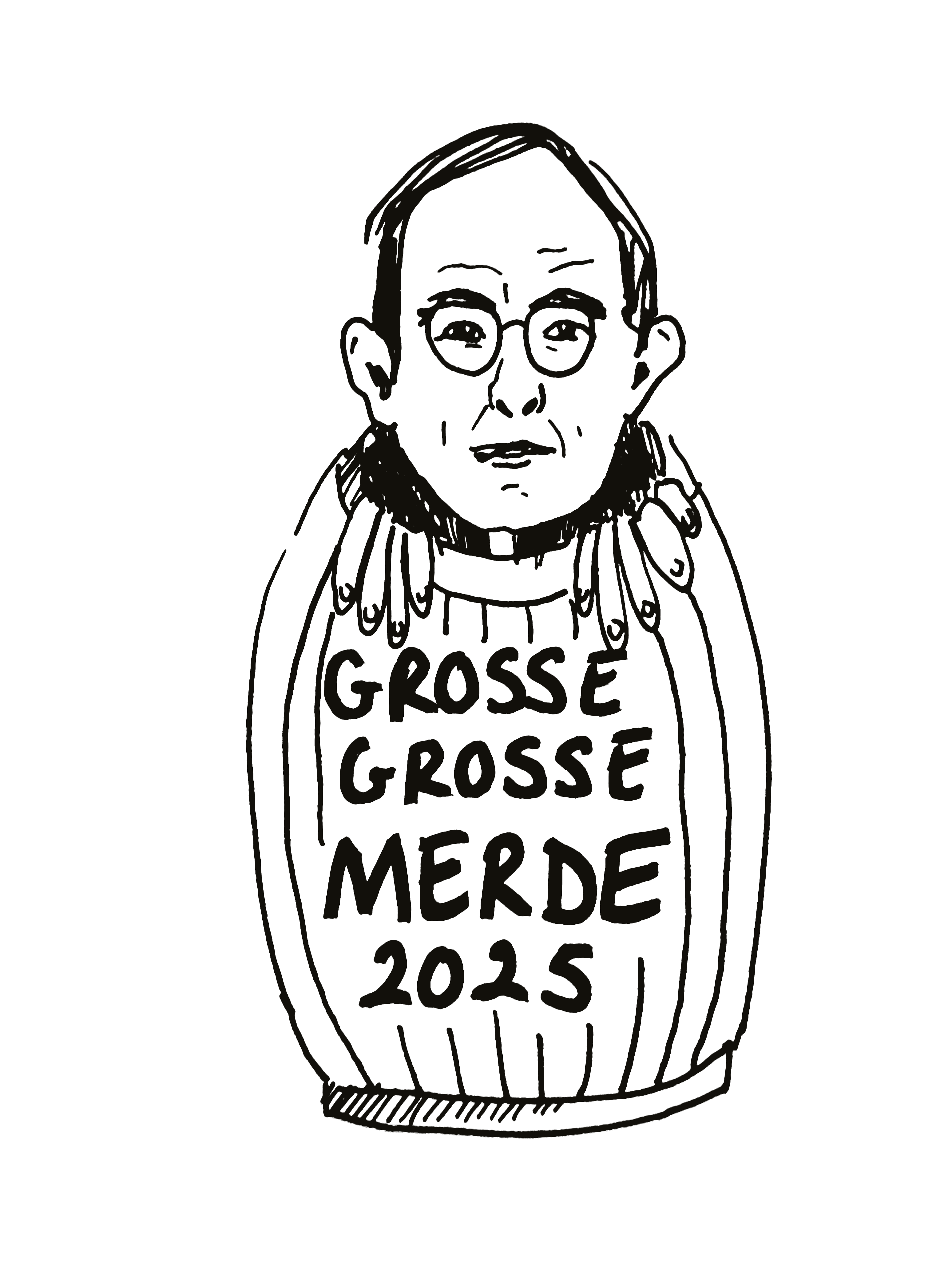 Dessin de Bruno Retailleau dans un tonneau où est inscrit "Grosse grosse merde 2025"